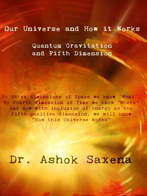 cover image of Our Universe and How It Works: Quantum Gravitation and Fifth Dimension